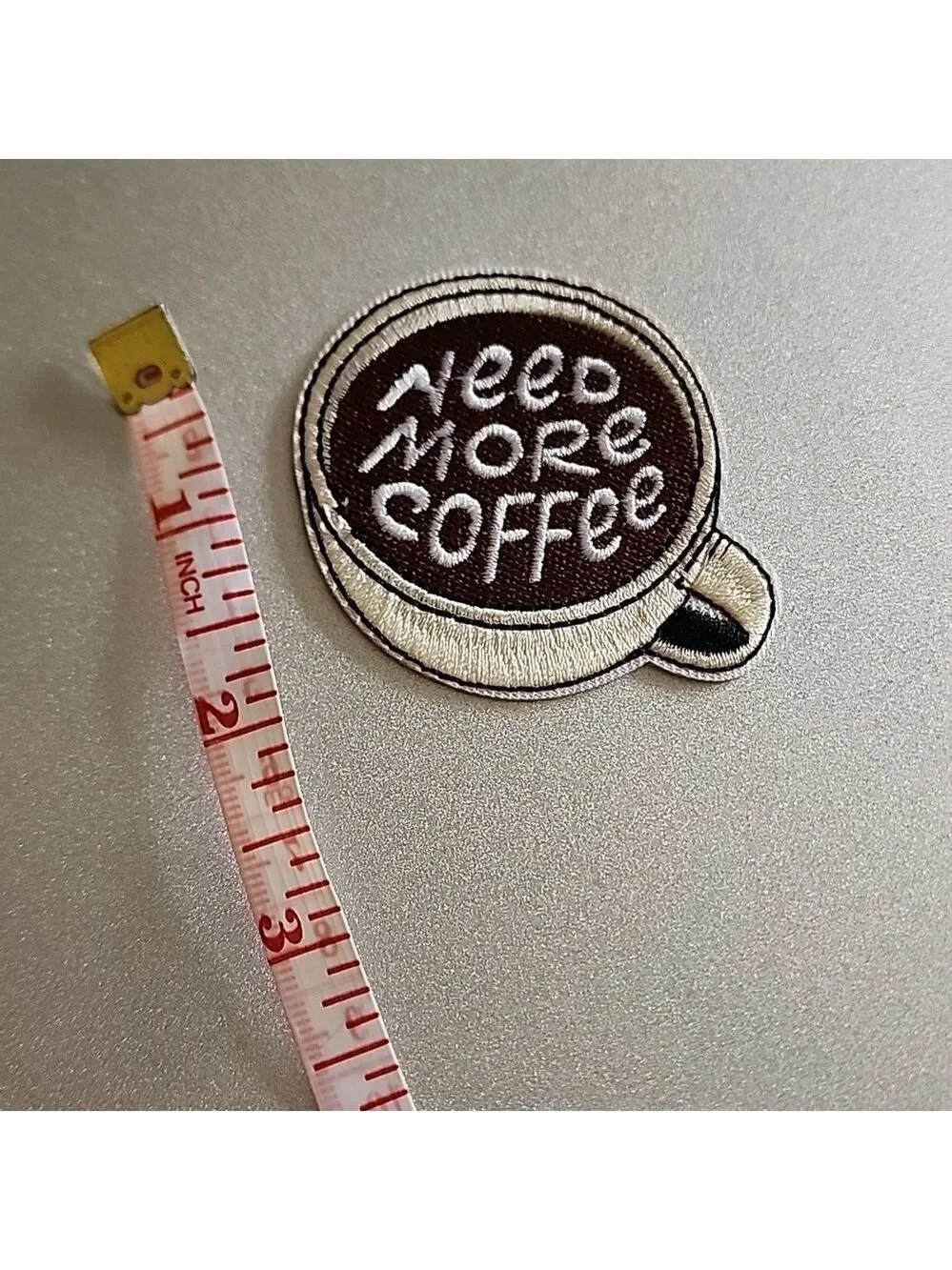 NEED MORE COFFEE Iron on Patch#1